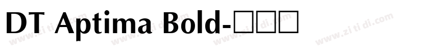 DT Aptima Bold字体转换
